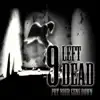 9 Left Dead - Put Your Guns Down - Single